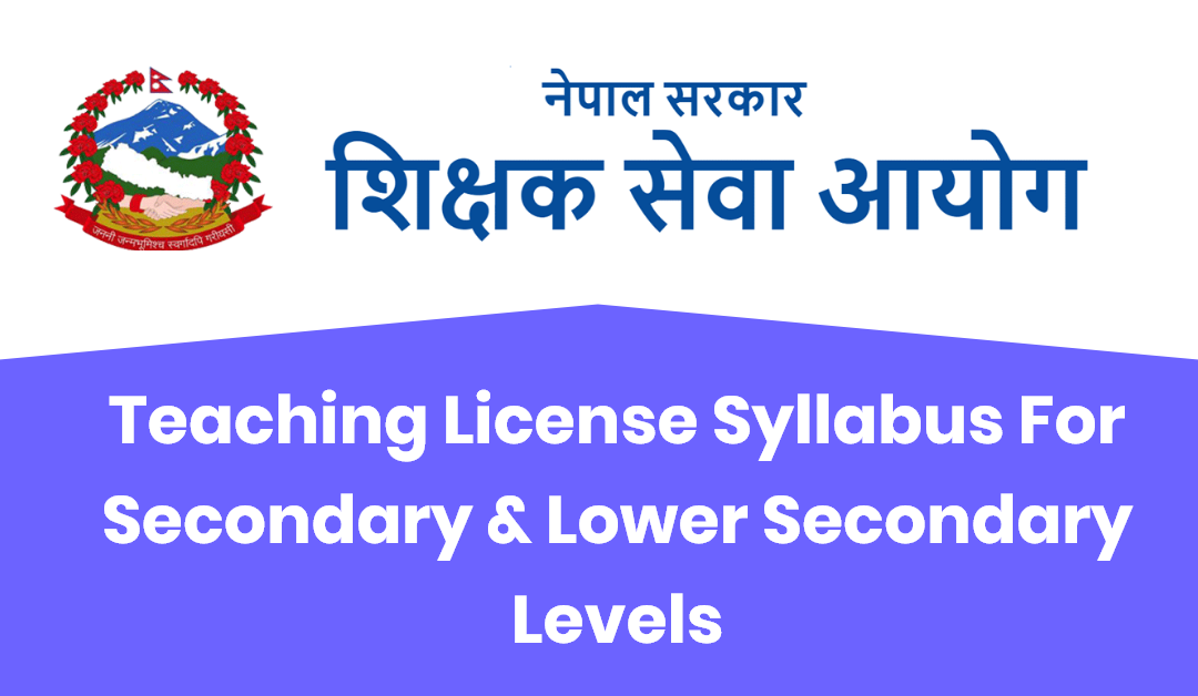 New Teaching License Syllabus For Secondary And Lower Secondary Levels: TSC